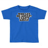 who let me adult, i can't adult Toddler T-shirt