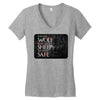 Leave One Wolf Alive And The Sheep Are Never Safe Women's V-Neck T-Shirt