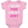 i wear pink for my aunt breast cancer Baby Bodysuit