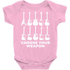 choose your weapon funny Baby Onesie