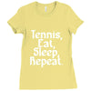 tennis eat sleep repeat Ladies Fitted T-Shirt