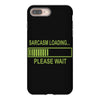 sarcasm loading funny computer tech gee iPhone 8 Plus