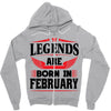 Legends Are Born In February Zipper Hoodie