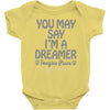 ohn lennon you may say... Baby Onesie