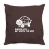 always late worth wait funny turtle Throw Pillow