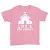 Like A God Church Youth Tee