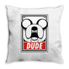 dude Throw Pillow