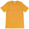 best mom ever T-Shirt