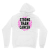 strong than cancer Unisex Hoodie
