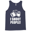 i shoot people Tank Top