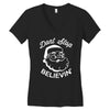 don't stop believing Women's V-Neck T-Shirt