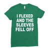 i flexed and the sleeves fell off Ladies Fitted T-Shirt