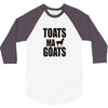 toats ma goat 3/4 Sleeve Shirt