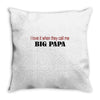 big papa Throw Pillow