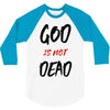 god is not dead 3/4 Sleeve Shirt