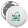 This Guy Loves Camping With His Family Pin-back button