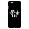live a fxck yeah life iPhone 6/6s Plus Case