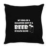 a balanced diet is a beer in each hand Throw Pillow
