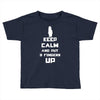 Keep Calm And Put 3 Fingers Up Toddler T-shirt