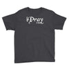 i pray 2 god Youth Tee