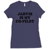 jarvis is my co pilot Ladies Fitted T-Shirt