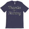 thanks for nothing T-Shirt