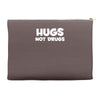 hugs not drugs funny printed Accessory Pouches