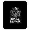 You Cant Scare Me I am Biker Brother Mousepad