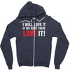 i will love it if we beat them Zipper Hoodie