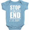 stop snow pression end winter funny Baby Bodysuit