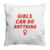 Girls Can Do Anything Throw Pillow