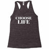 Choose Life Racerback Tank