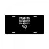 Zombies Eat Brains Dont Worry You Are Safe License Plate
