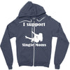 i support single moms Zipper Hoodie
