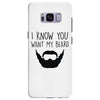 i know you want my beard Samsung Galaxy S8 Plus