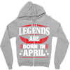 Legends Are Born In April Zipper Hoodie