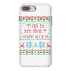 this is my ugly sweater iPhone 8 Plus
