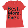 best mom ever Ladies Fitted T-Shirt
