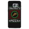 All I Want For Christmas Is Pizza Ugly Christmas For Dark Samsung Galaxy S7