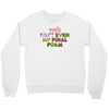 this isn't even my final form Crewneck Sweatshirt