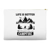 Life Is Better Around The Campfire Accessory Pouches