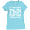 my kids made me bald tired funny Ladies Fitted T-Shirt
