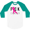 fuck cancer 3/4 Sleeve Shirt