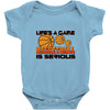 life's a game basketball Baby Onesie