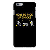 How To Pick Up Chicks iPhone 6/6s Plus  Shell Case