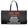 June Girl Hated By Many Weekender Totes