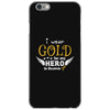 I Wear Gold For My Hero In Haven iPhone 6/6s Case