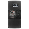 Leave One Wolf Alive And The Sheep Are Never Safe Samsung Galaxy S7 Edge