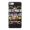 i am a december women iPhone 7 Case