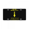 We Are Hoping Its a Jedi License Plate